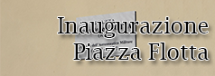 Inaugurazione Piazza Flotta